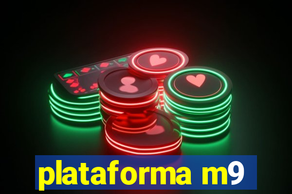 plataforma m9